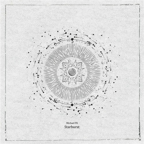 Michael FK - Starburst