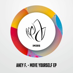Aney F. - Move Yourself (Extended Mix) - Innocent Music