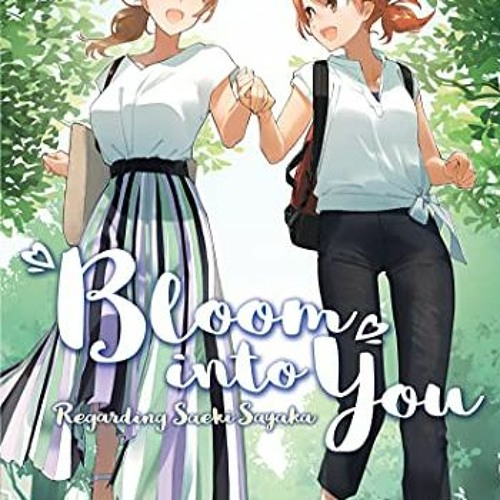 Light Novel Like Bloom Into You: Regarding Saeki Sayaka