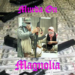 Murda On Magnolia (feat. Xino) [Prod. Svrge]