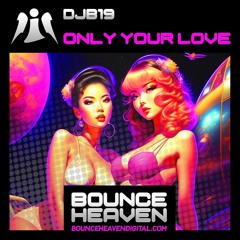DJB19 - Only Your Love [sample]