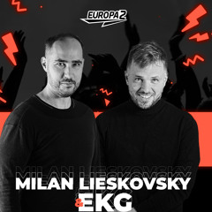 EKG & MILAN LIESKOVSKY RADIO SHOW 89 / EUROPA 2 / Martin Solveig Track Of The Week