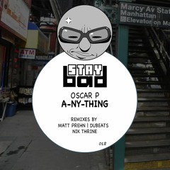 Oscar P - a-ny-thing (Matt Prehn Raw Mix) [Staybad] [MI4L.com]