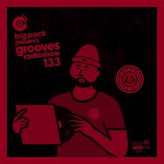 Big Pack presents Grooves Radioshow 133