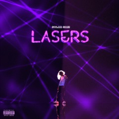 LASERS (PROD. ANVIL)