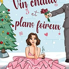 Vin chaud et plans foireux (Romance de Noël) (French Edition) téléchargement PDF - Am6oKhFnmi