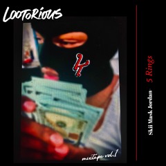 5rings- Skii Mask Jordan    Lootorious Mixtape