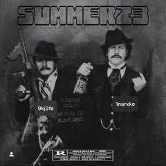 narxko + 9kjefe x summer23 *prod. dlow*