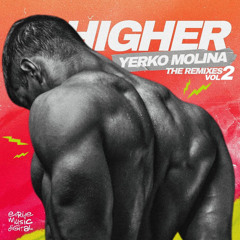 Yerko Molina - Higher (DJ RED ROY OFFICIAL REMIX)