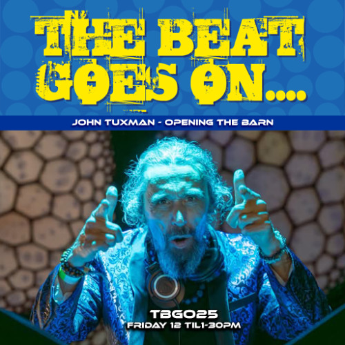 TBGO25 - John Tuxman - Opening The Barn Friday 12-1-30pm