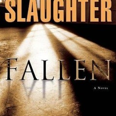 Read/Download Fallen BY : Karin Slaughter