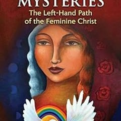 VIEW EPUB 📜 Magdalene Mysteries: The Left-Hand Path of the Feminine Christ by Seren