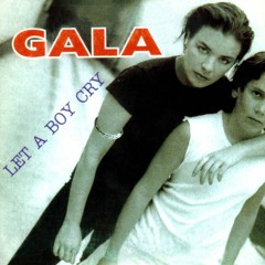Gala ‎– Let A Boy Cry