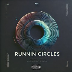 XDC - Runnin' Circles [Prod. By XDC]