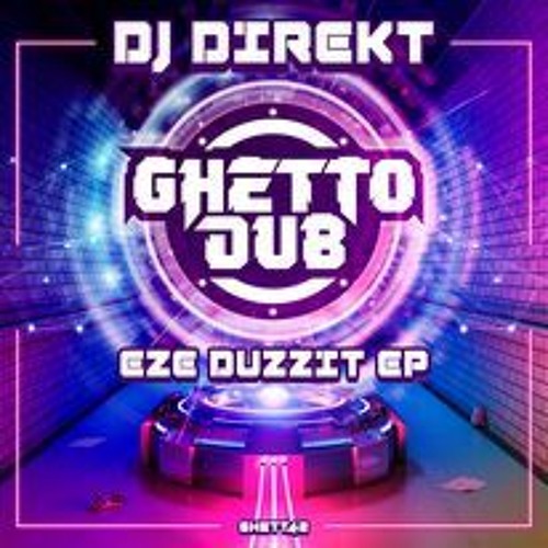 GHETT 42 - DJ DIREKT - EZE DUZZIT E.P