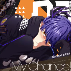 My Chance! -Obey me Leviathan (VA: Satoshi Kada)