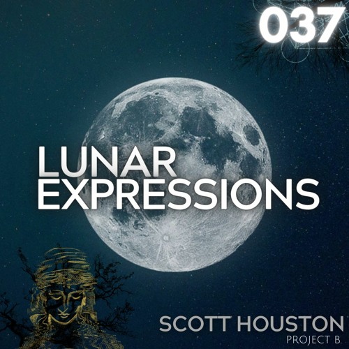 Lunar Expressions | 037 - Scott Houston