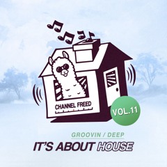 It's about (groovin / deep) house. Vol. 11