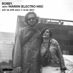BOBBY. with Mariiin (Electro Mix) - 08 April 2023