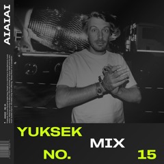 AIAIAI Mix 015 - Yuksek