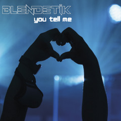 You tell me that you love me