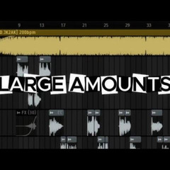 LARGE AMOUNTS