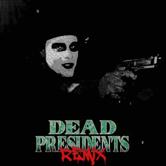 Raeign - Dead Presidents Remix (Feat. Stahrson)