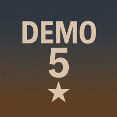 DEMO 5