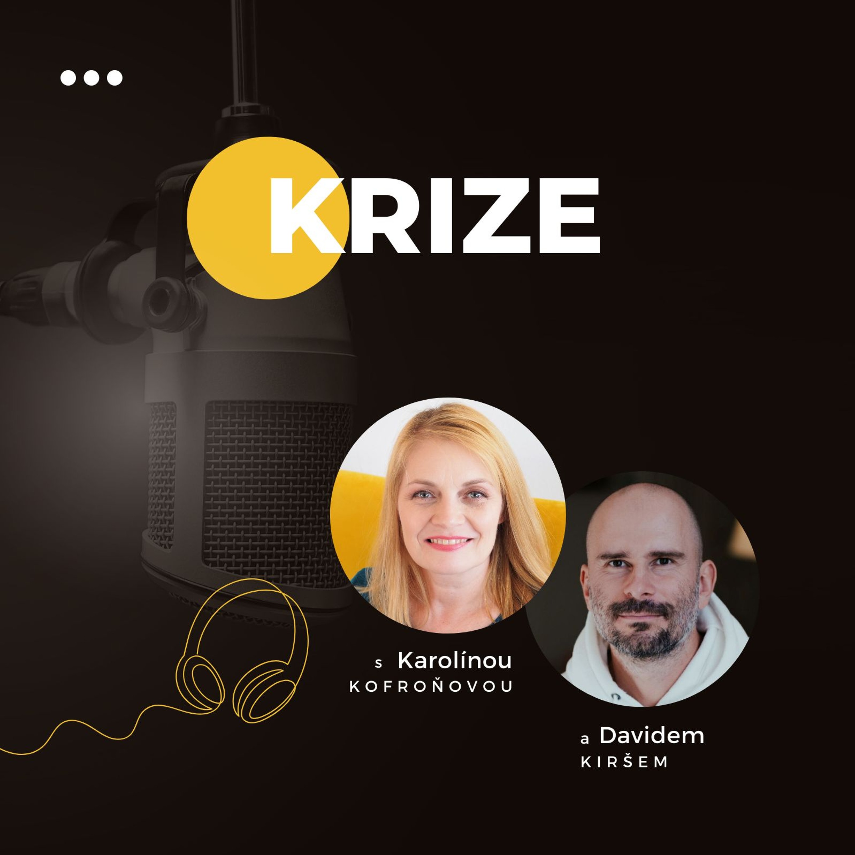 KRIZE | Jak zvládnout těžké chvíle a najít nový směr # 4 episode artwork