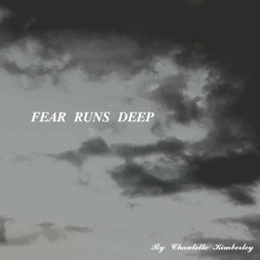 FEAR RUNS DEEP