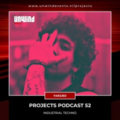 Projects Podcast 52 - FARZÆD / Industrial Techno