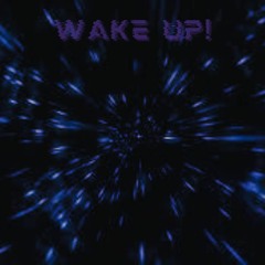 WAKE UP! (prod. CRUSH)