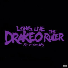 Long Live Drakeo The Ruler