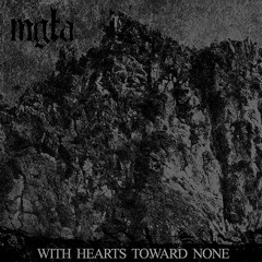 Mgla - With Hearts Toward None IV