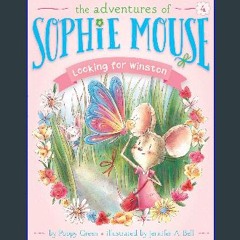 ebook [read pdf] ⚡ Looking for Winston (4) (The Adventures of Sophie Mouse) [PDF]