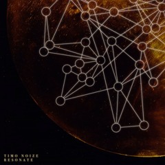 Timo Noize - Resonate