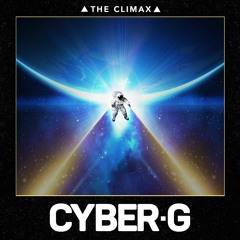 Cyber G - The Climax [The Dropz Premiere]
