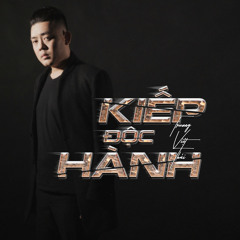 Kiếp Độc Hành (HinCoi Remix)