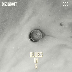 Dizi & Goff - Blues In G (Original Mix)