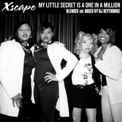 Xscape - My Little Secret Is A One In A Million
