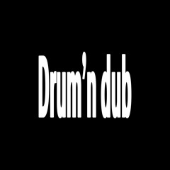 Drum'n Dub