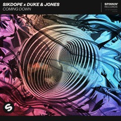 Sikdope X Duke & Jones - Coming Down (Damyard Remix)