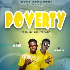 POVERTY (feat. DI YUNGSTA)