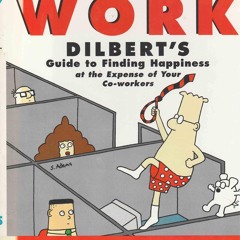 pdf the joy of work: dilbert's guide to finding happiness at the expense o