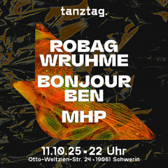 Robag Wruhme @ tanztag. 11.10.25