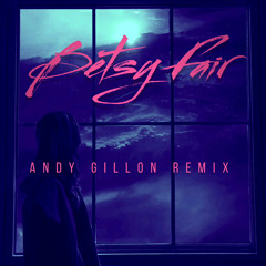 Billy Gillies - Betsy Fair (Andy Gillon Remix) SC Edit