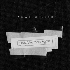 Until We Meet Again (prod. Juno)