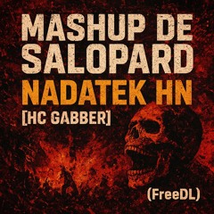 Mashup de salopard - NADATEK HN [HC GABBER] (FreeDL)