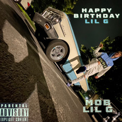 Happy birthday Lil G