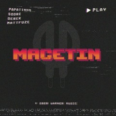 Papatinho - Macetin ft. Sodré, Derek e Matt Fuze